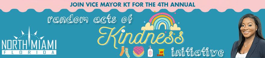 Vice Mayor Kassandra Timothe, MPA Random Acts of Kindness Initiative